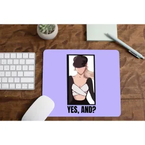 Mousepad - Yes, And?